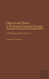 Church And State In Postwar Eastern Europe
