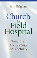 Church As Field Hospital