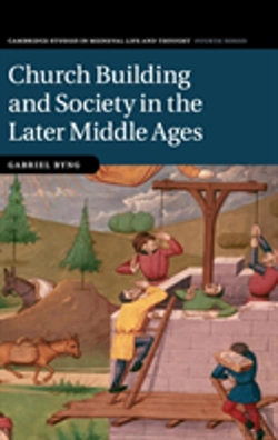 Bertrand.pt - Church Building And Society In The Later Middle Ages