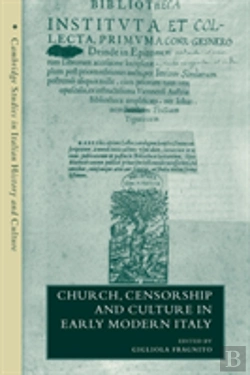 Bertrand.pt - Church, Censorship And Culture In Early Modern Italy