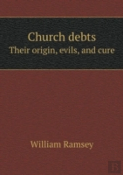 Bertrand.pt - Church Debts Their Origin, Evils, And Cure