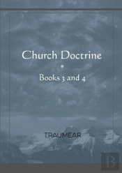 Church Doctrine - Books 3 And 4