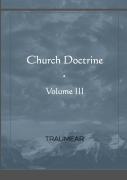 Church Doctrine - Volume Iii