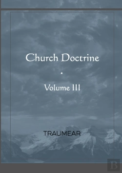 Bertrand.pt - Church Doctrine - Volume Iii