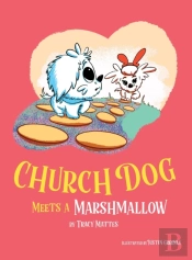 Church Dog Meets A Marshmallow