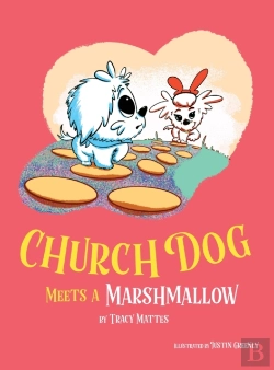 Bertrand.pt - Church Dog Meets A Marshmallow