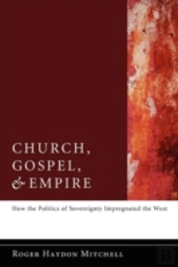 Bertrand.pt - Church, Gospel, And Empire
