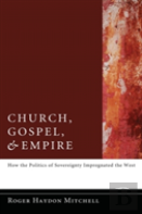 Church, Gospel, And Empire