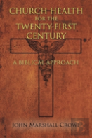 Church Health For The Twenty-First Century