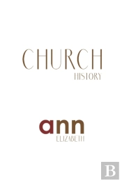 Church History - Ann Elizabeth