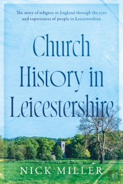 Bertrand.pt - Church History In Leicestershire