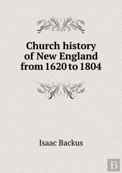 Bertrand.pt - Church History Of New England From 1620 To 1804