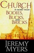 Church Is More Than Bodies, Bucks, And Bricks