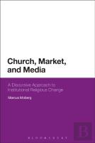 Church, Market, And Media