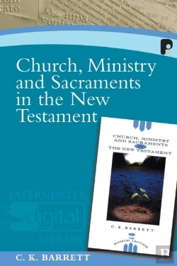 Bertrand.pt - Church, Ministry And Sacraments In The New Testament