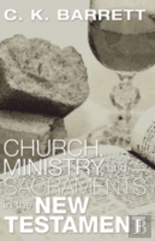 Church, Ministry, & Sacraments In The Ne