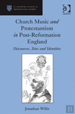 Bertrand.pt - Church Music And Protestantism In Post-Reformation England