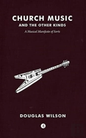 Church Music And The Other Kinds: A Musi