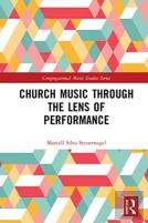 Church Music Through The Lens Of Performance