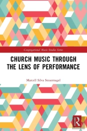 Church Music Through The Lens Of Performance