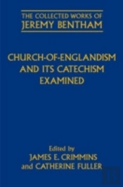Church-Of-Englandism And Its Catechism Examined