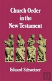 Church Order In The New Testament