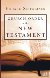 Church Order In The New Testament