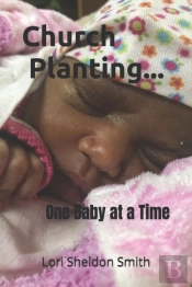 Church Planting- One Baby At A Time