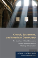 Church, Sacrament, And American Democracy