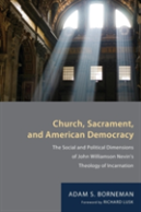 Church, Sacrament, And American Democracy
