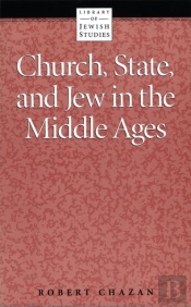 Church, State And Jew In The Middle Ages