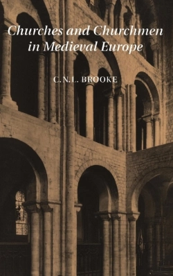 Bertrand.pt - Churches And Churchmen In Medieval Europe