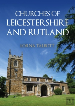 Bertrand.pt - Churches Of Leicestershire And Rutland