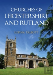 Churches Of Leicestershire And Rutland