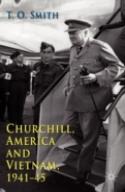 Churchill, America And Vietnam, 1941-45