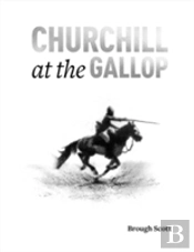 Churchill At The Gallop