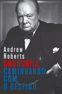 Bertrand.pt - Churchill - Caminhando com o Destino