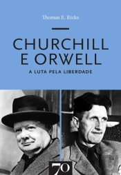 Churchill E Orwell - A Luta Pela Liberdade