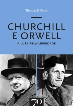 Bertrand.pt - Churchill E Orwell - A Luta Pela Liberdade