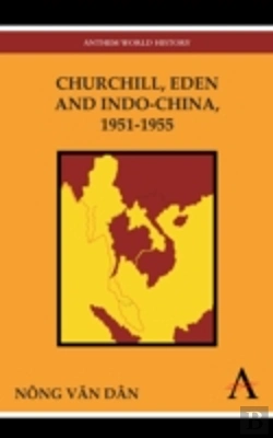 Bertrand.pt - Churchill, Eden And Indo-China, 1951-1955