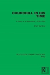 Churchill In His Time