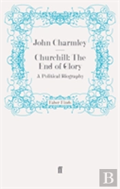 Churchill: The End Of Glory