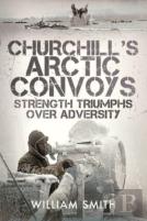 Churchill'S Arctic Convoys