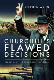Churchill'S Flawed Decisions