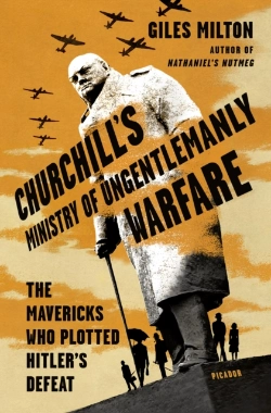 Bertrand.pt - Churchill'S Ministry Of Ungentlemanly Warfare
