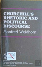 Churchill'S Rhetoric And Political Discourse