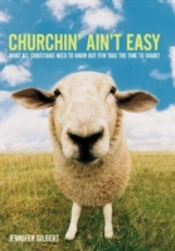 Churchin' Ain'T Easy