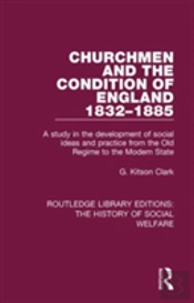 Churchmen And The Condition Of England 1832-1885