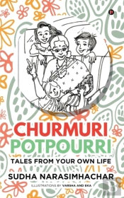 Churmuri, Potpourri: Tales From Your Own