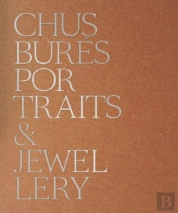 Bertrand.pt - Chus Burés Portraits & Jewellery